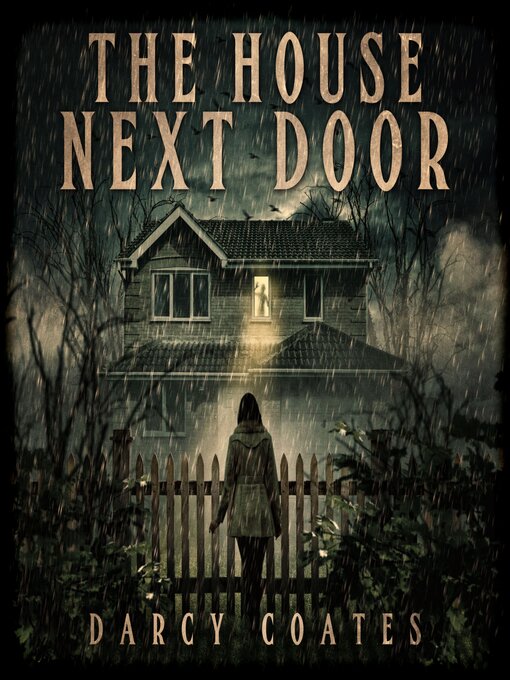 Title details for The House Next Door by Darcy Coates - Available